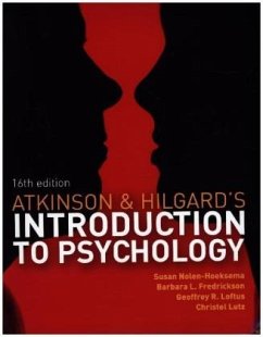 Atkinson and Hilgard's Introduction to Psychology - Nolen-Hoeksema, Susan;Loftus, Geoffrey;Fredrickson, Barbara