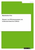 Einsatz von Wärmepumpen im teilmodernisierten Altbau