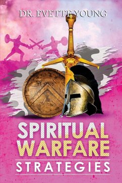 SPIRITUAL WARFARE STRATEGIES - Young, Evette