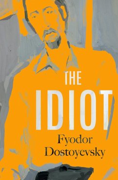 The Idiot (eBook, ePUB) - Dostoyevsky, Fyodor; Martin, Eva