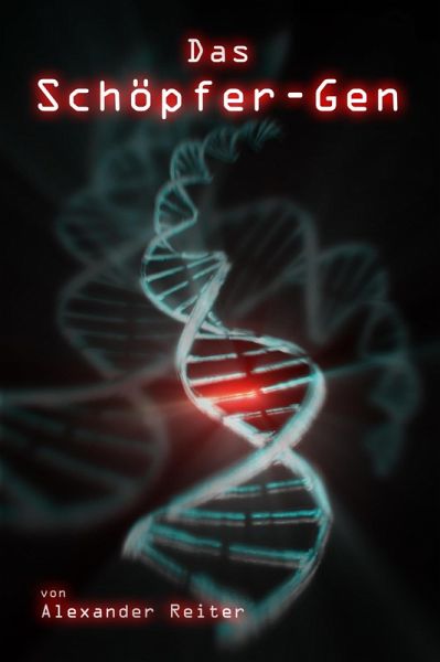 Das Schöpfer-Gen (eBook, ePUB)