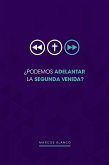¿Podemos adelantar la Segunda Venida? (eBook, ePUB)
