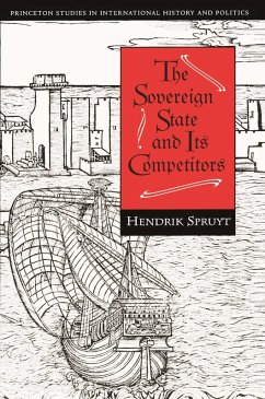 The Sovereign State and Its Competitors (eBook, ePUB) - Spruyt, Hendrik