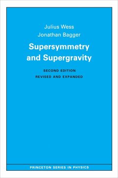 Supersymmetry and Supergravity (eBook, PDF) - Wess, Julius; Bagger, Jonathan