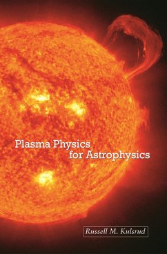 Plasma Physics for Astrophysics (eBook, PDF) - Kulsrud, Russell M.