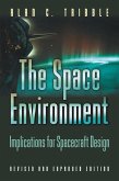 The Space Environment (eBook, PDF) The Space Environment (eBook, PDF)