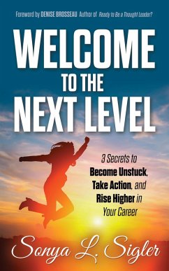 WELCOME to the Next Level (eBook, ePUB) - Sigler, Sonya L.