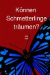 Können Schmetterlinge träumen?... - Bild 1