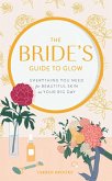 The Bride's Guide to Glow (eBook, ePUB)