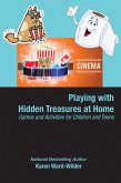 Playing with Hidden Treasures at Home, Games and Activities for Children and Teens (eBook, ePUB)