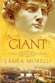 The Giant: A Novel of Michelangelo's David (eBook, ePUB)