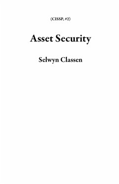 Asset Security (CISSP, #2) (eBook, ePUB) - Classen, Selwyn