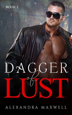 Dagger of Lust (Dagger Series, #1) (eBook, ePUB) - Maxwell, Alexandra