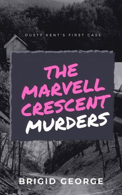 The Marvell Crescent Murders (Dusty Kent Mysteries) (eBook, ePUB) - George, Brigid