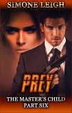 Prey (The Master's Child, #6) (eBook, ePUB) Prey (The Master's Child, #6) (eBook, ePUB)