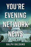 You're Evening Network News (eBook, ePUB)