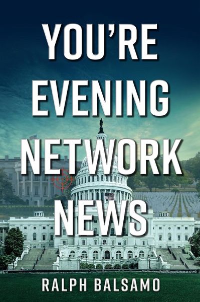 You're Evening Network News (eBook, ePUB) You're Evening Network News (eBook, ePUB)