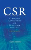 Corporate Social Responsibility, Corporate Governance and Workplace Practices Corporate Social Responsibility, Corporate Governance and Workplace Practices