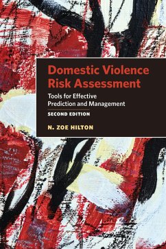 Domestic Violence Risk Assessment: Tools for Effective Prediction and Management - Hilton, N. Zoe