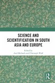 Science and Scientification in South Asia and Europe