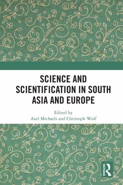 Science and Scientification in South Asia and Europe