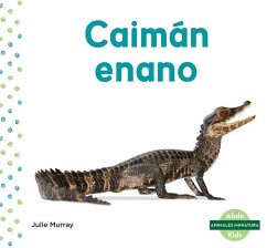 Caimán Enano (Dwarf Caiman) - Murray, Julie