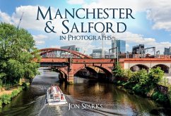 Manchester & Salford in Photographs - Sparks, Jon