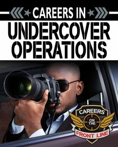 Careers in Undercover Operations - Hudak, Heather C