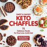 Sweet & Savory Keto Chaffles - Bild 1
