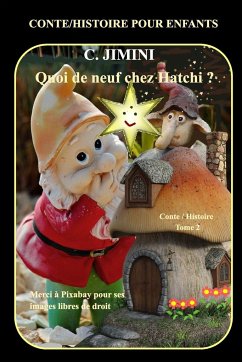 Quoi ne neuf chez Hatchi ? Conte / Histoire pour enfants - Jimini, C.