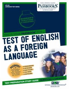 Test of English as a Foreign Language (Toefl) (Ats-30): Passbooks Study Guide Volume 30 - National Learning Corporation