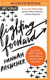 Fighting Forward: Your Nitty-Gritty Guide to Beating the Lies That Hold You Back