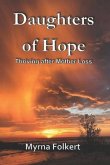 Daughters of Hope: Thriving after Mother Loss