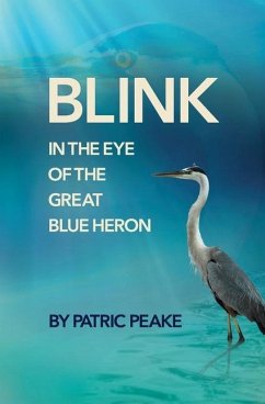 Blink in the Eye of the Great Blue Heron - Peake, Patric