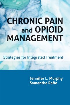 Chronic Pain and Opioid Management - Murphy, Jennifer L.; Rafie, Samantha