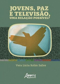 Cover Jovens, Paz e Televisão, uma Relação Possível? (eBook, ePUB)