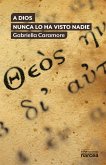 A Dios nunca lo ha visto nadie (eBook, ePUB) A Dios nunca lo ha visto nadie (eBook, ePUB)