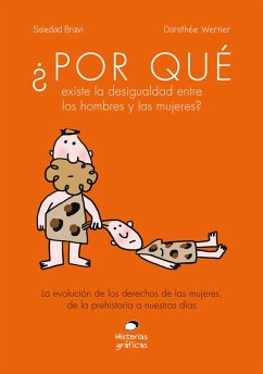 ¿Por qué existe la desigualdad entre los hombres y las mujeres? (eBook, ePUB) - Bravi, Soledad; Werner, Dorothée