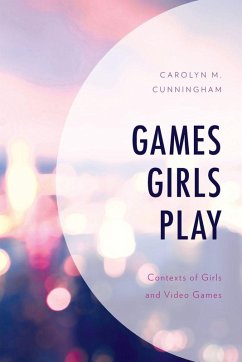 Games Girls Play - Cunningham, Carolyn M.