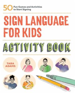 Sign Language for Kids Activity Book - Adams, Tara