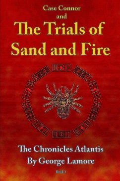 Case Connor and The Trials of Sand and Fire - LaMore, George