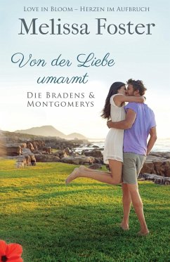 Von der Liebe umarmt / Die Bradens & Montgomerys Bd.1 - Foster, Melissa