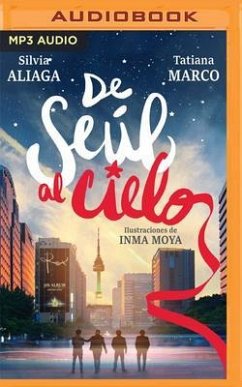 de Seul Al Cielo - Aliaga, Silvia; Marco, Tatiana