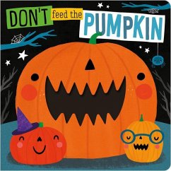 Don't Feed the Pumpkin - Greening, Rosie