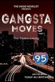Gangsta Moves: The Homecoming Part 1