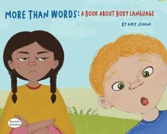 More Than Words- A Book About Body Language - Jivani, Amy Mary