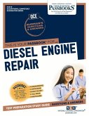Diesel Engine Repair (Oce-16): Passbooks Study Guide Volume 16