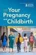 Your Pregnancy and Childbirth - Bild 1
