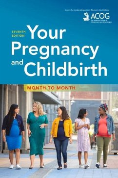 Your Pregnancy and Childbirth: Month to Month - American College of Obstetricians and Gynecologists