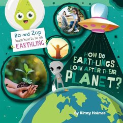 How Do Earthlings Look After Their Planet? - Holmes, Kirsty